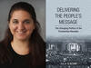 photo of Julia Azari and her book cover: Delivering the People's Message